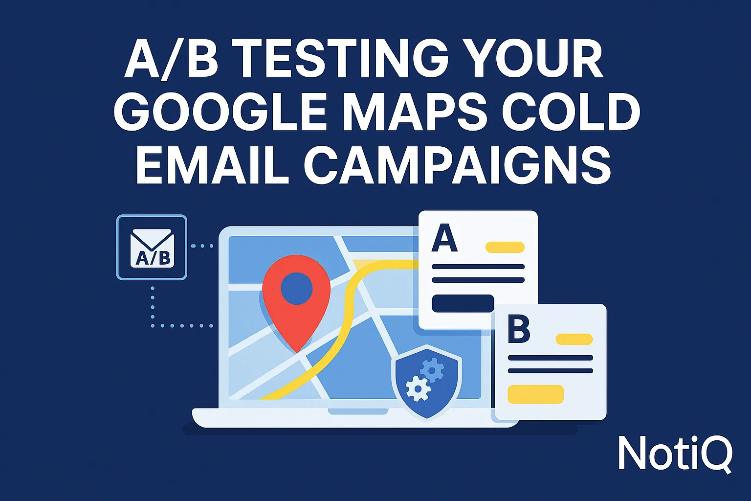 A split-screen graphic showing two versions of a cold email campaign, highlighting A/B testing elements and Google Maps integ