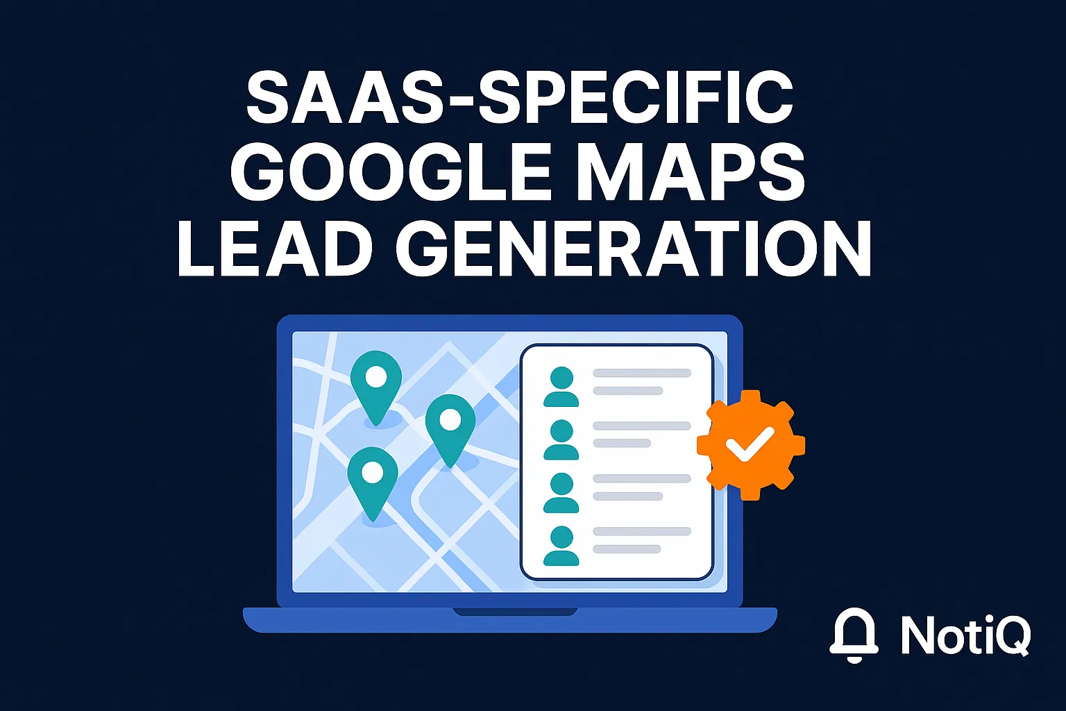 Illustration of a laptop displaying Google Maps with lead generation strategy elements for SaaS businesses targeting local cl