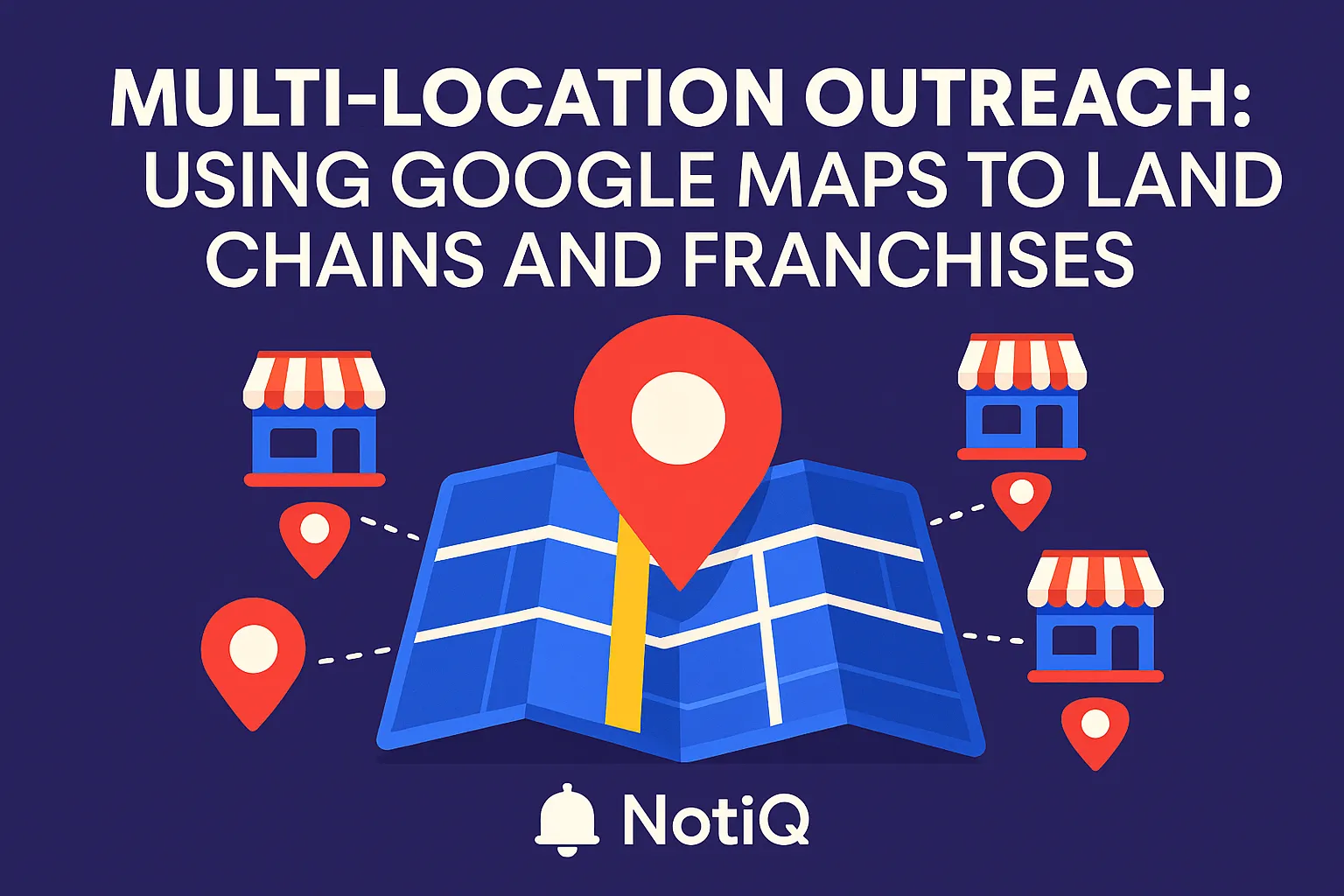 An overlay of Google Maps with pins marking multiple franchise locations, highlighting outreach strategies for agencies.