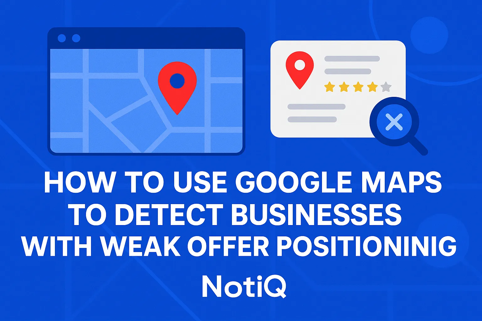 A person analyzing business locations on Google Maps, highlighting gaps in offer positioning and competitor messaging.